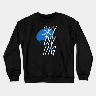 Skydiving Crewneck Sweatshirt